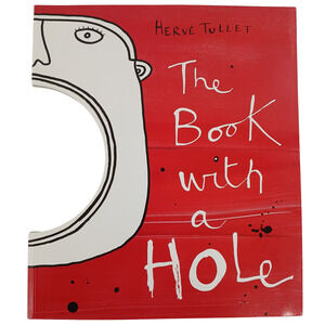 The Book With a Hole by Hervé Tullet – Interactive Children’s Picture Book